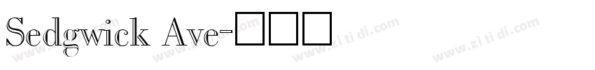 Sedgwick Ave字体转换